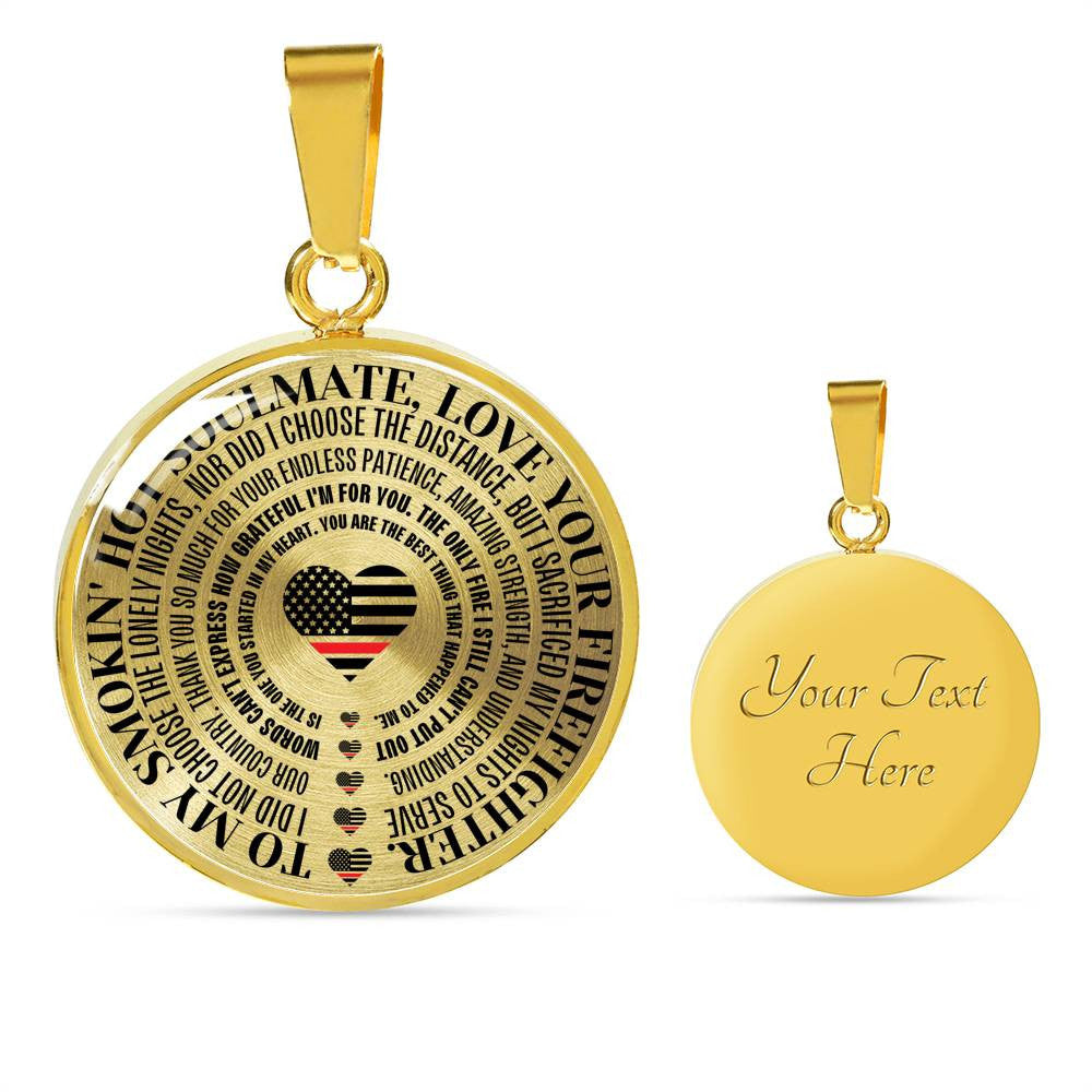 Gift For Soulmate From Firefighter - Necklace (Usa Made) - Luxury Circle Pendant Necklace Perfect Gift Idea For Her/Him