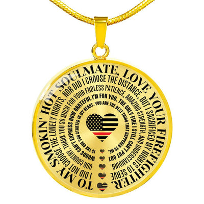Gift For Soulmate From Firefighter - Necklace (Usa Made) - Luxury Circle Pendant Necklace Perfect Gift Idea For Her/Him