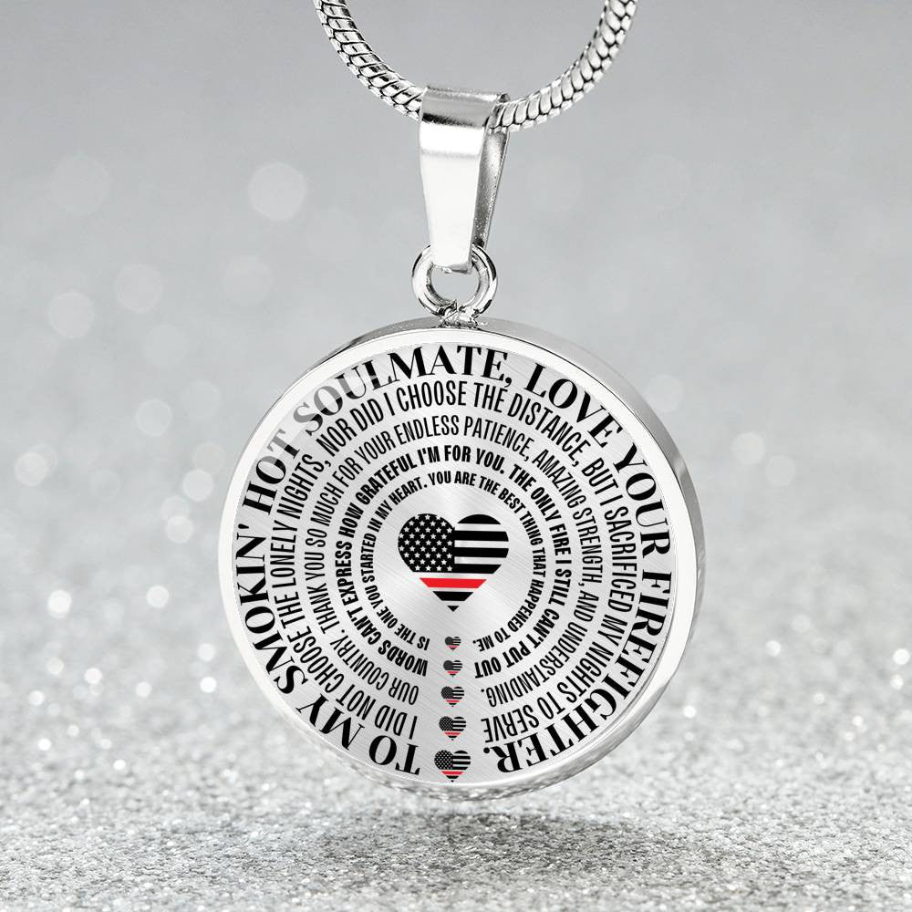 Gift For Soulmate From Firefighter - Necklace (Usa Made) - Luxury Circle Pendant Necklace Perfect Gift Idea For Her/Him