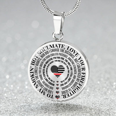 Gift For Soulmate From Firefighter - Necklace (Usa Made) - Luxury Circle Pendant Necklace Perfect Gift Idea For Her/Him