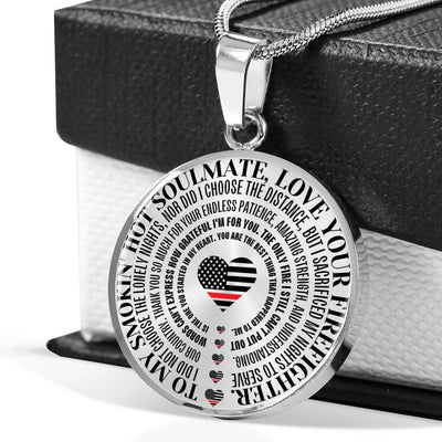 Gift For Soulmate From Firefighter - Necklace (Usa Made) - Luxury Circle Pendant Necklace Perfect Gift Idea For Her/Him