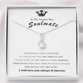 To My Smokin Hot Soulmate, I will love you always and foreve - Alluring Beauty Necklace Gift For Her