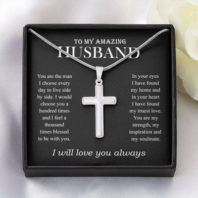 My Amazing Husband, I will love you always Artisan Cross Necklace
