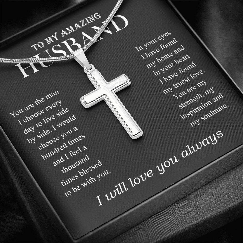 My Amazing Husband, I will love you always Artisan Cross Necklace
