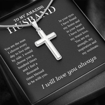My Amazing Husband, I will love you always Artisan Cross Necklace