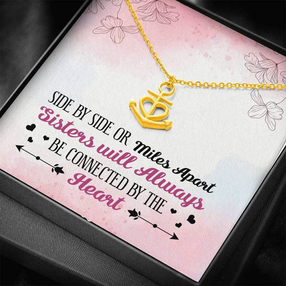 Sisters Will Always Be connected By The Heart - Gift To Sister - Anchor Necklace Gift For Her