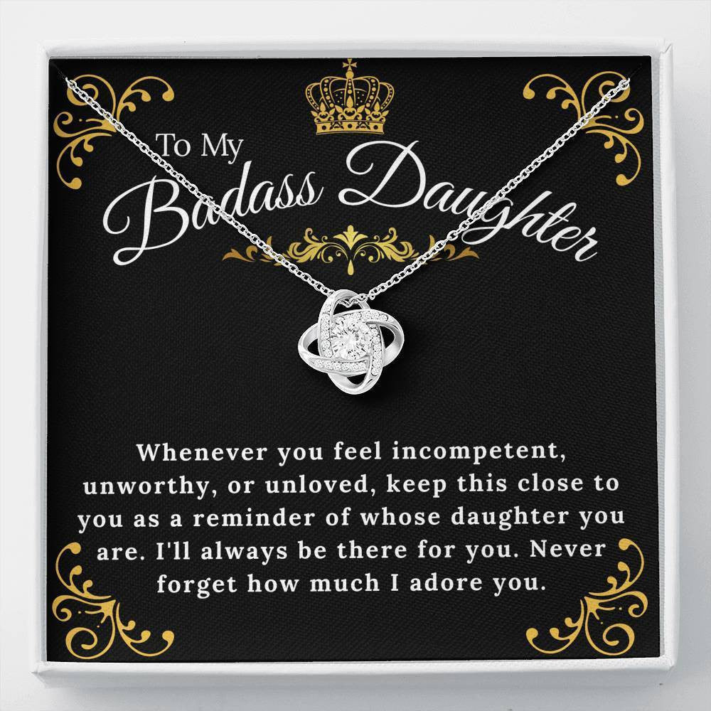 To My Badass Daughter -Never Forget How Much I Adore You - Love Knot Necklace Gift For Her
