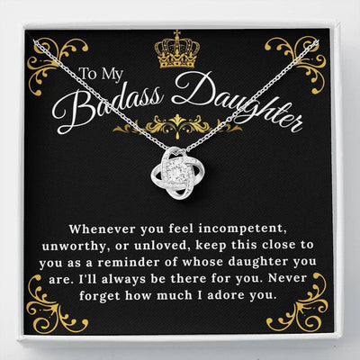 To My Badass Daughter -Never Forget How Much I Adore You - Love Knot Necklace Gift For Her