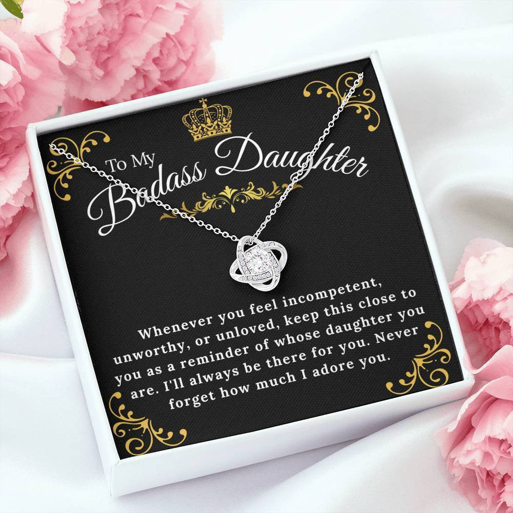 To My Badass Daughter -Never Forget How Much I Adore You - Love Knot Necklace Gift For Her