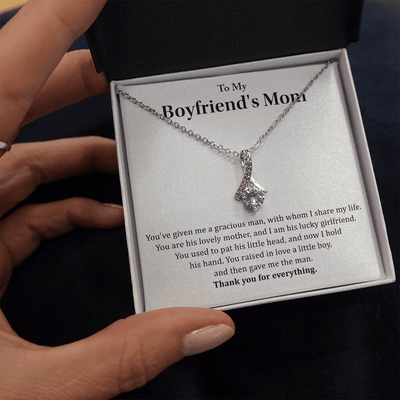 To My Boyfriend's Mom - Thank you for everything - Alluring Beauty Necklace