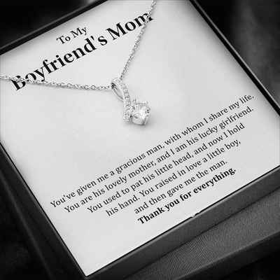 To My Boyfriend's Mom - Thank you for everything - Alluring Beauty Necklace