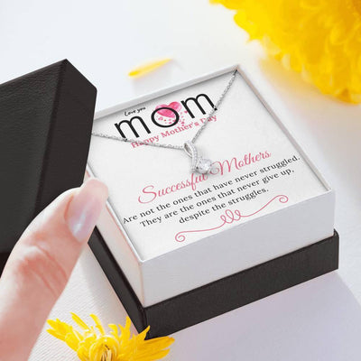 Love You Mom Alluring Beauty Necklace Successful Mothers Are not the ones that have never struggled