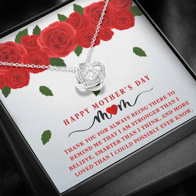 For Mom - Happy Mother's Day - Thanks Message To Mom For Always Being There - Love Knot Necklace