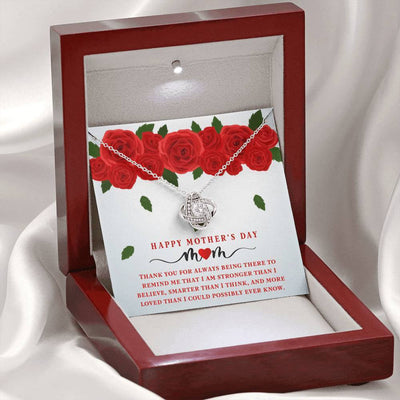 For Mom - Happy Mother's Day - Thanks Message To Mom For Always Being There - Love Knot Necklace