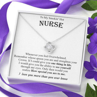 Smokin' Hot Nurse, I Love You More Than You Ever Know - Love Knot Necklace