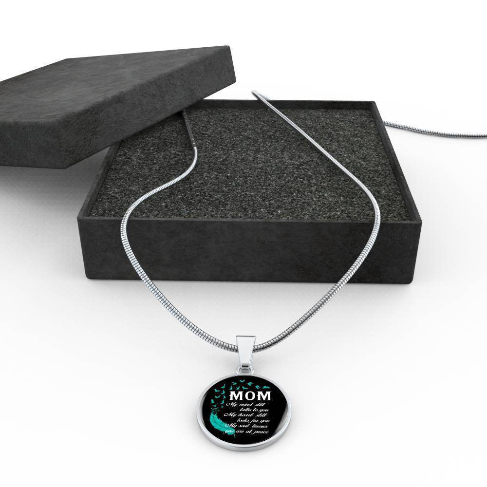 Mom My Mind Still Talks To You - Circle Pendant Necklace