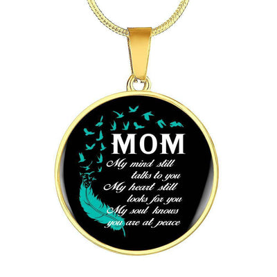 Mom My Mind Still Talks To You - Circle Pendant Necklace