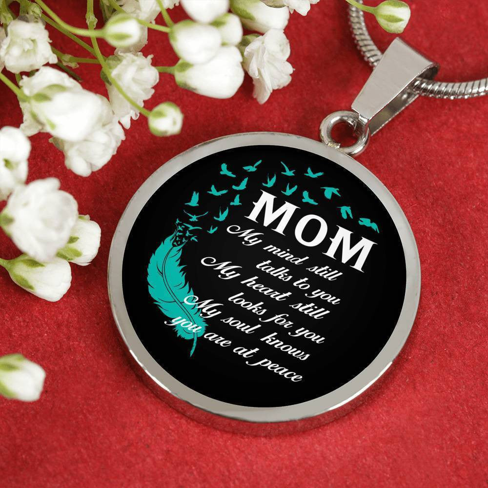 Mom My Mind Still Talks To You - Circle Pendant Necklace