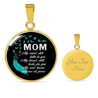 Mom My Mind Still Talks To You - Circle Pendant Necklace