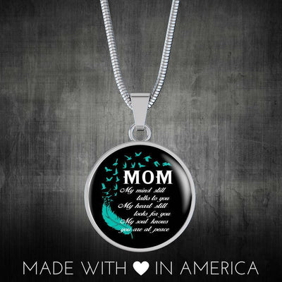 Mom My Mind Still Talks To You - Circle Pendant Necklace