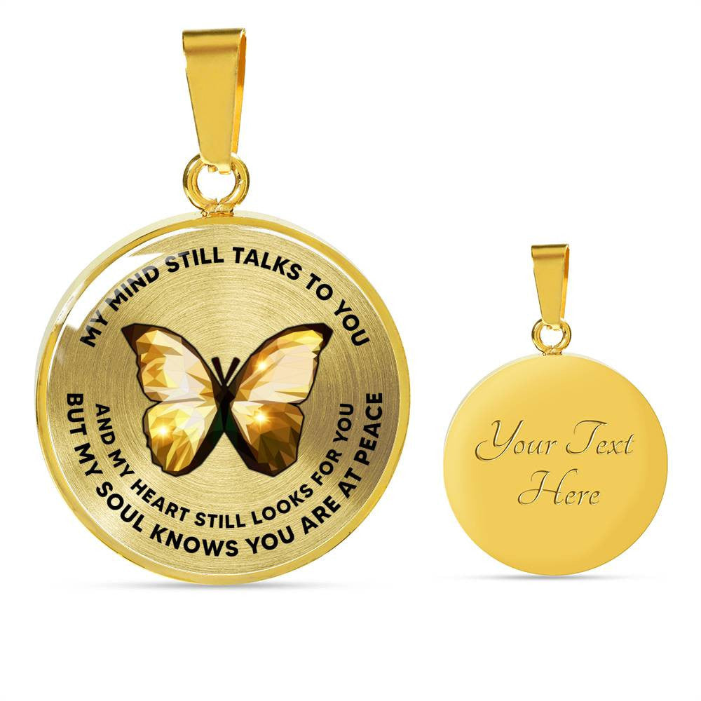 My Mind Still Talks To You Golden Butterfly Luxury Necklace - Luxury Circle Pendant Necklace Perfect Gift Idea For Her/Him
