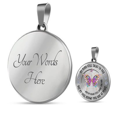 Butterfly Necklace - My Mind Still Talks To You - Luxury Circle Pendant Necklace Perfect Gift Idea For Her/Him