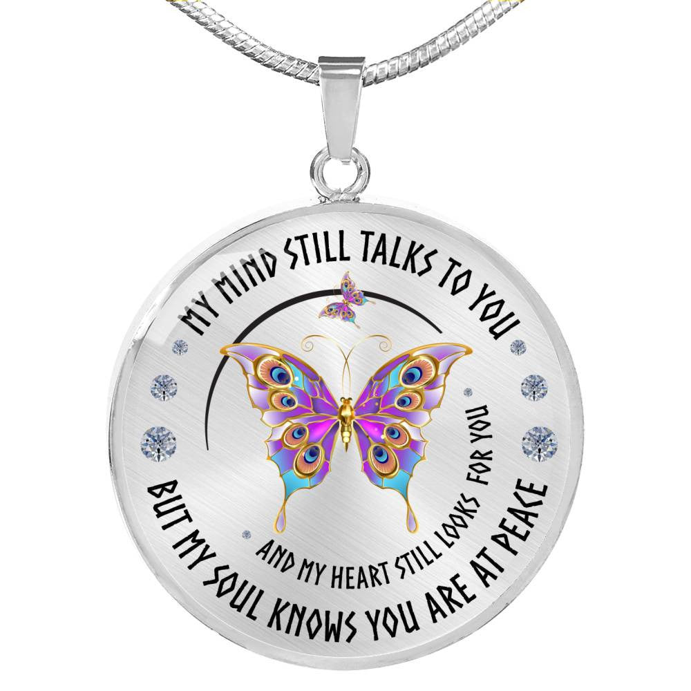 Butterfly Necklace - My Mind Still Talks To You - Luxury Circle Pendant Necklace Perfect Gift Idea For Her/Him