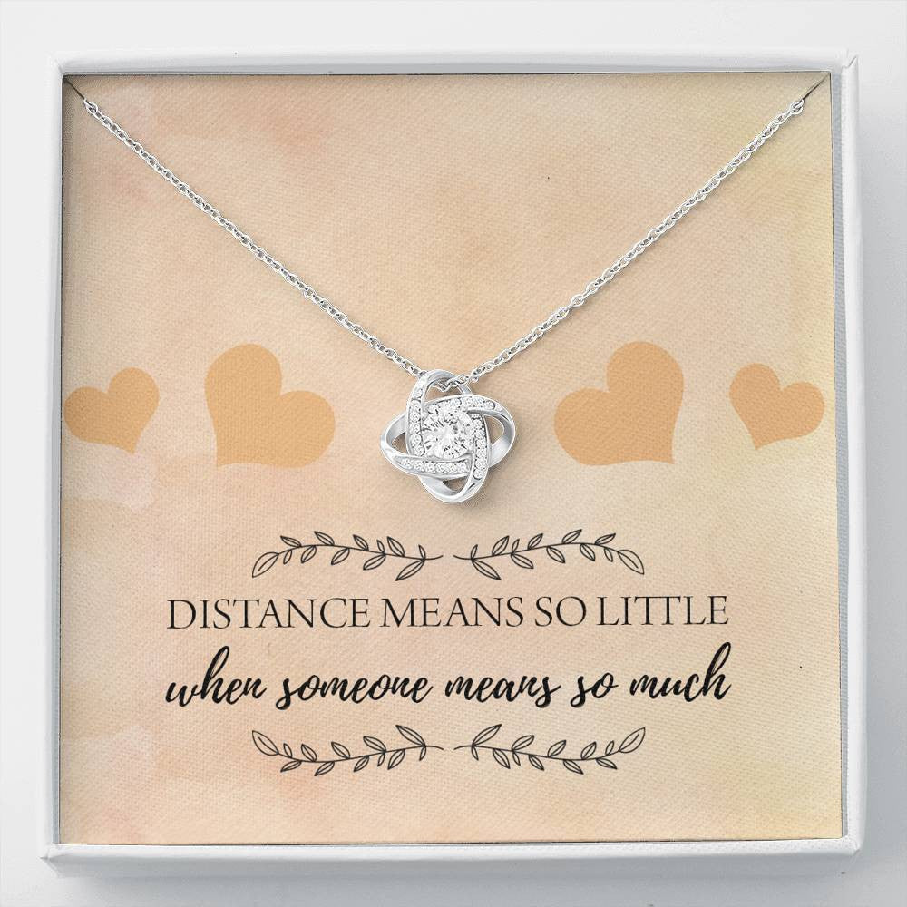Distance Means So Little - Love Knot Necklace Luxury Birthday Gift For Her
