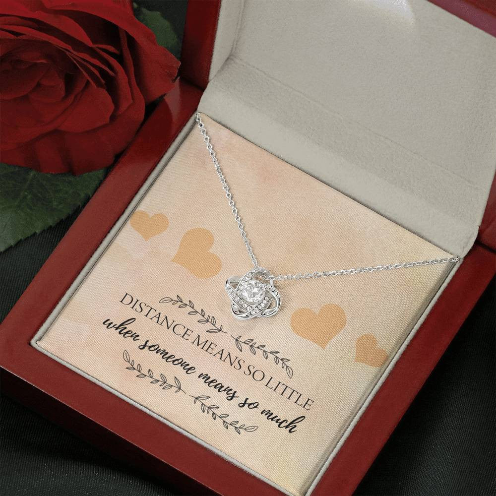 Distance Means So Little - Love Knot Necklace Luxury Birthday Gift For Her