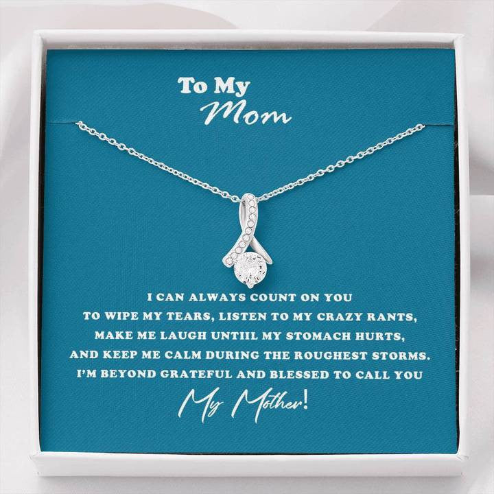 My Mom, I Can Always Count On You, Necklace Gift for Mom - Alluring Beauty Necklace