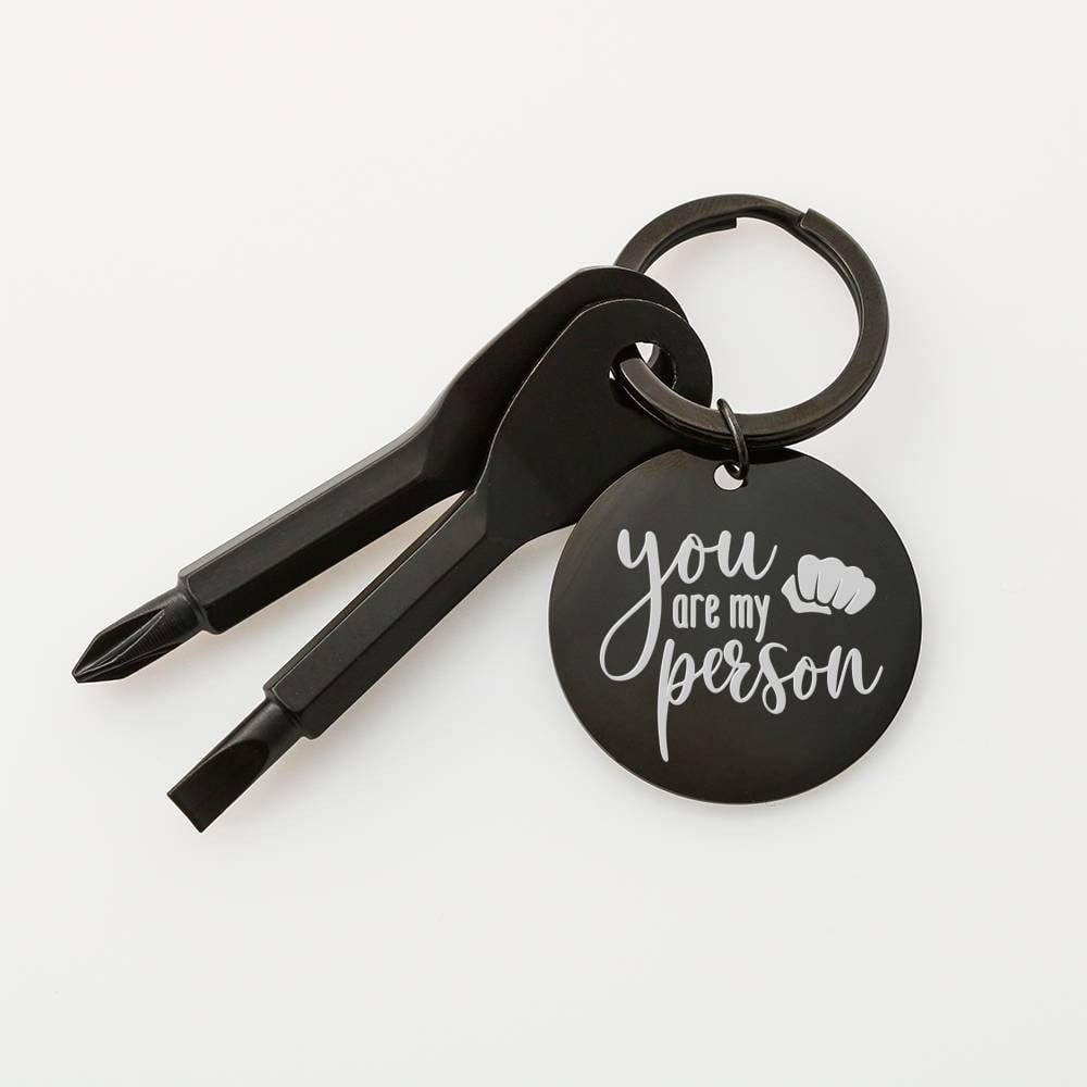 Screwdriver - You Are My Person I Love You Meanful Gift Personalize Screwdriver Keychain