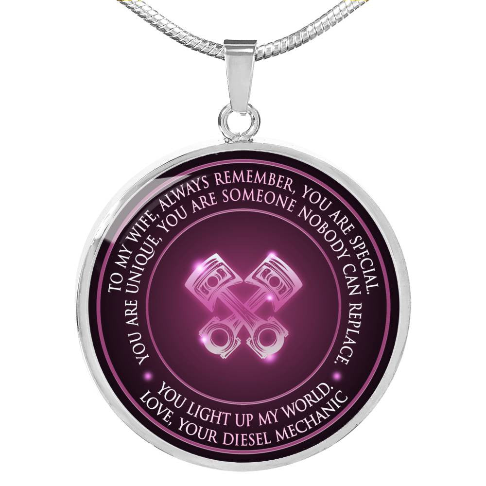 You Light Up My World. Love,Your Diesel Mechanic - Luxury Circle Pendant Necklace Perfect Gift Idea For Her/Him
