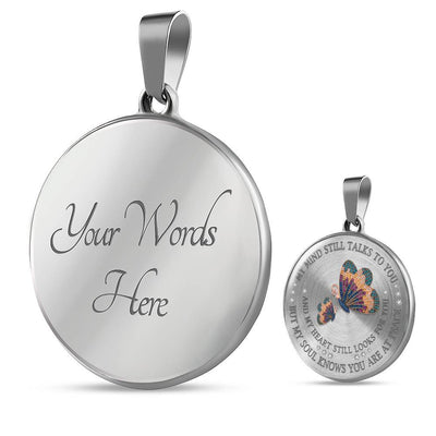 My Mind Still Talks To You, Butterfly, Luxury Chain - Luxury Circle Pendant Necklace Perfect Gift Idea For Her/Him