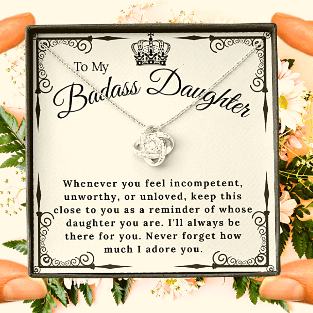To My Badass Daughter - Never Forget I Adore You - Love Knot Necklace Gift For Daughter From Dad Mom
