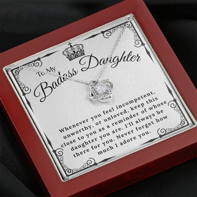 To My Badass Daughter - Never Forget I Adore You - Love Knot Necklace Gift For Daughter From Dad Mom