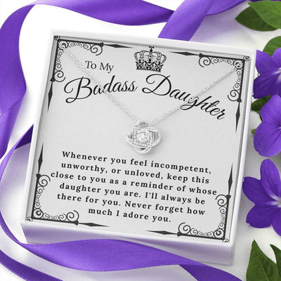 To My Badass Daughter - Never Forget I Adore You - Love Knot Necklace Gift For Daughter From Dad Mom
