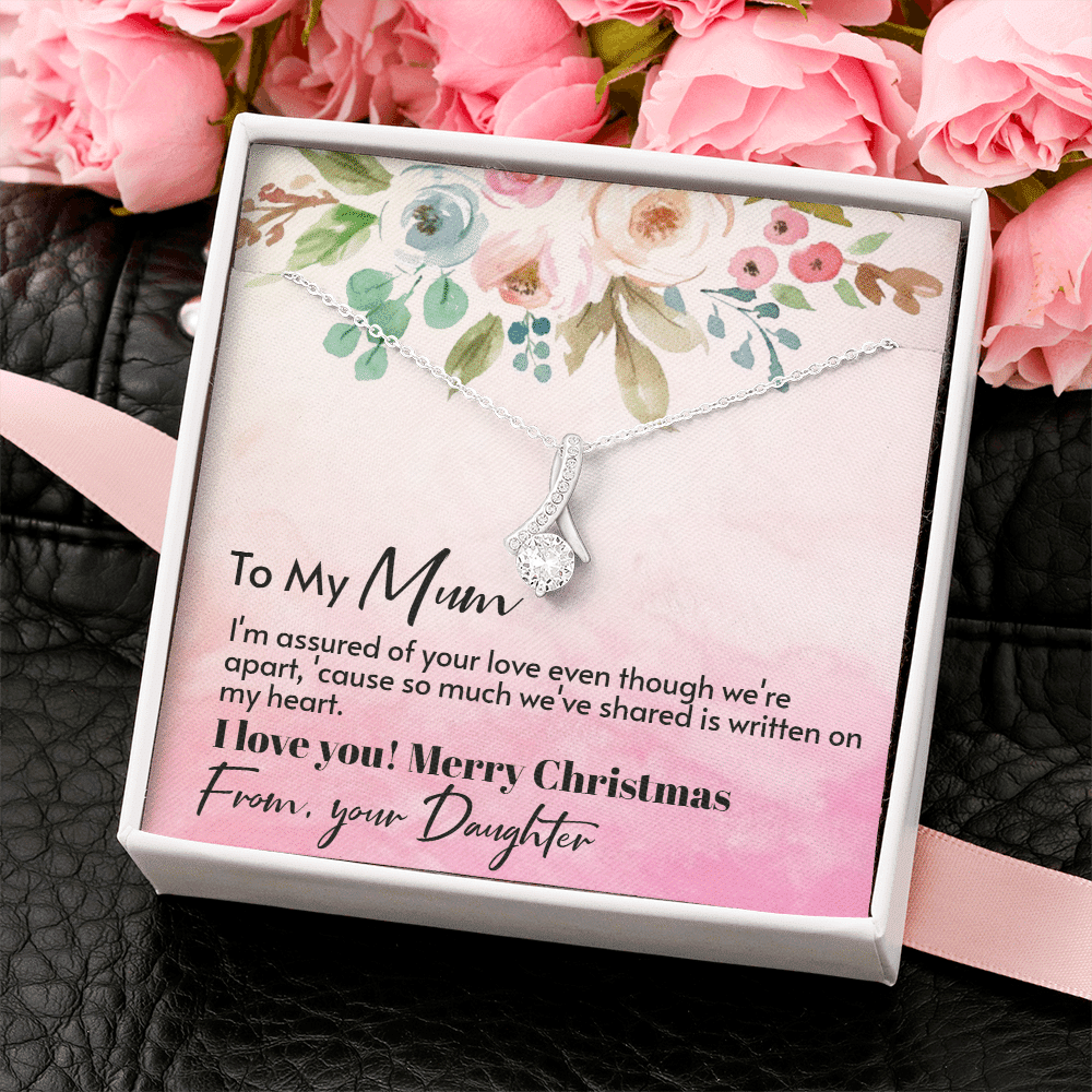 To My Mum From Daughter - Assured love - Merry Christmas Alluring Beauty Necklace Gift For Mom