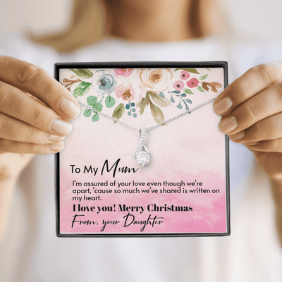 To My Mum From Daughter - Assured love - Merry Christmas Alluring Beauty Necklace Gift For Mom