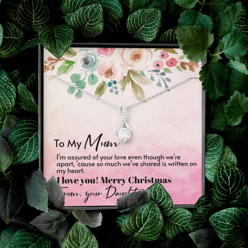 To My Mum From Daughter - Assured love - Merry Christmas Alluring Beauty Necklace Gift For Mom