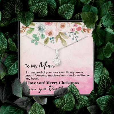 To My Mum From Daughter - Assured love - Merry Christmas Alluring Beauty Necklace Gift For Mom