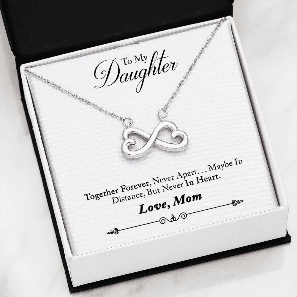 To My Daughter, Gift For Her From Mom - Together We Love Forever - Infinity Hearts Necklace Gift For Daughter