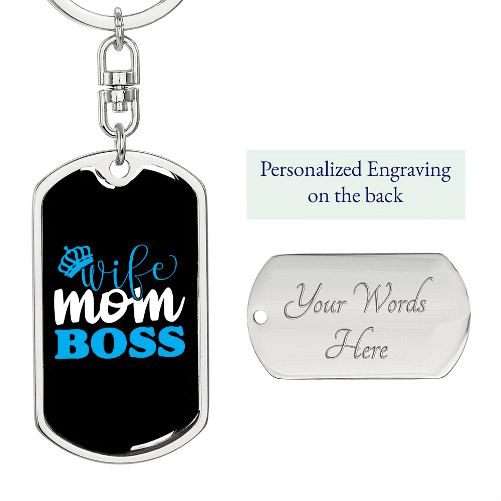 To My Wife  Wife Mom Boss Blue Keychain Stainless Steel or 18k Gold Dog Tag Keyring - Dog Tag with Swivel Keychain