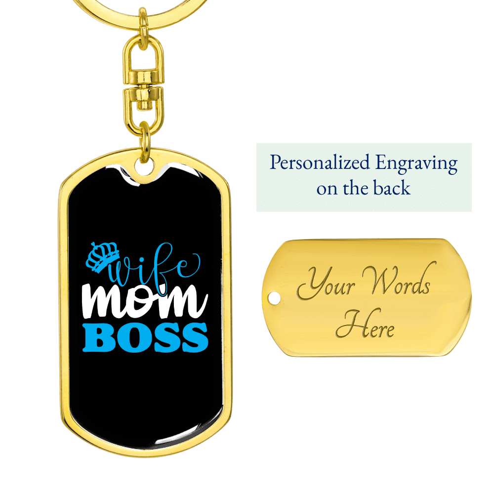 To My Wife  Wife Mom Boss Blue Keychain Stainless Steel or 18k Gold Dog Tag Keyring - Dog Tag with Swivel Keychain