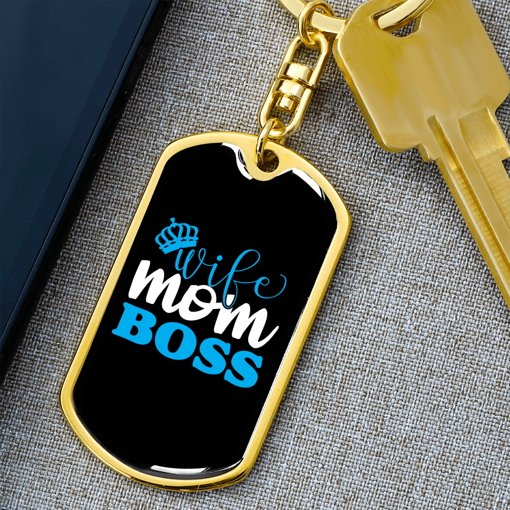 To My Wife  Wife Mom Boss Blue Keychain Stainless Steel or 18k Gold Dog Tag Keyring - Dog Tag with Swivel Keychain