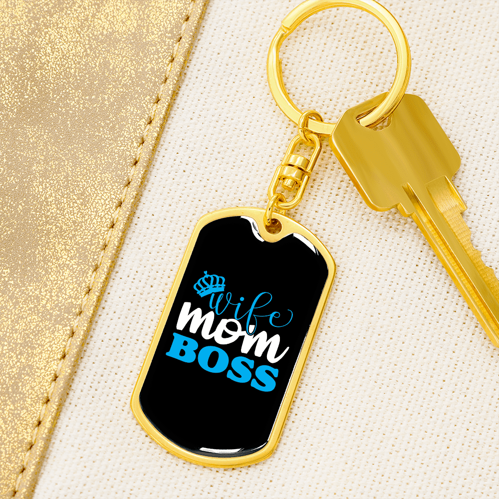 To My Wife  Wife Mom Boss Blue Keychain Stainless Steel or 18k Gold Dog Tag Keyring - Dog Tag with Swivel Keychain