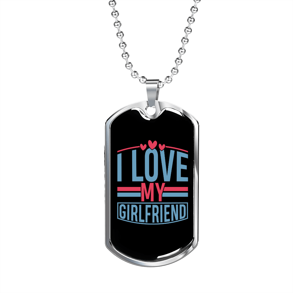 To My Girlfriend I Love My Girlfriend Blak and Blue Necklace Stainless Steel or 18k Gold Dog Tag 24" Chain - Luxury Love Messages Dog Tag Gifts For Man, Woman