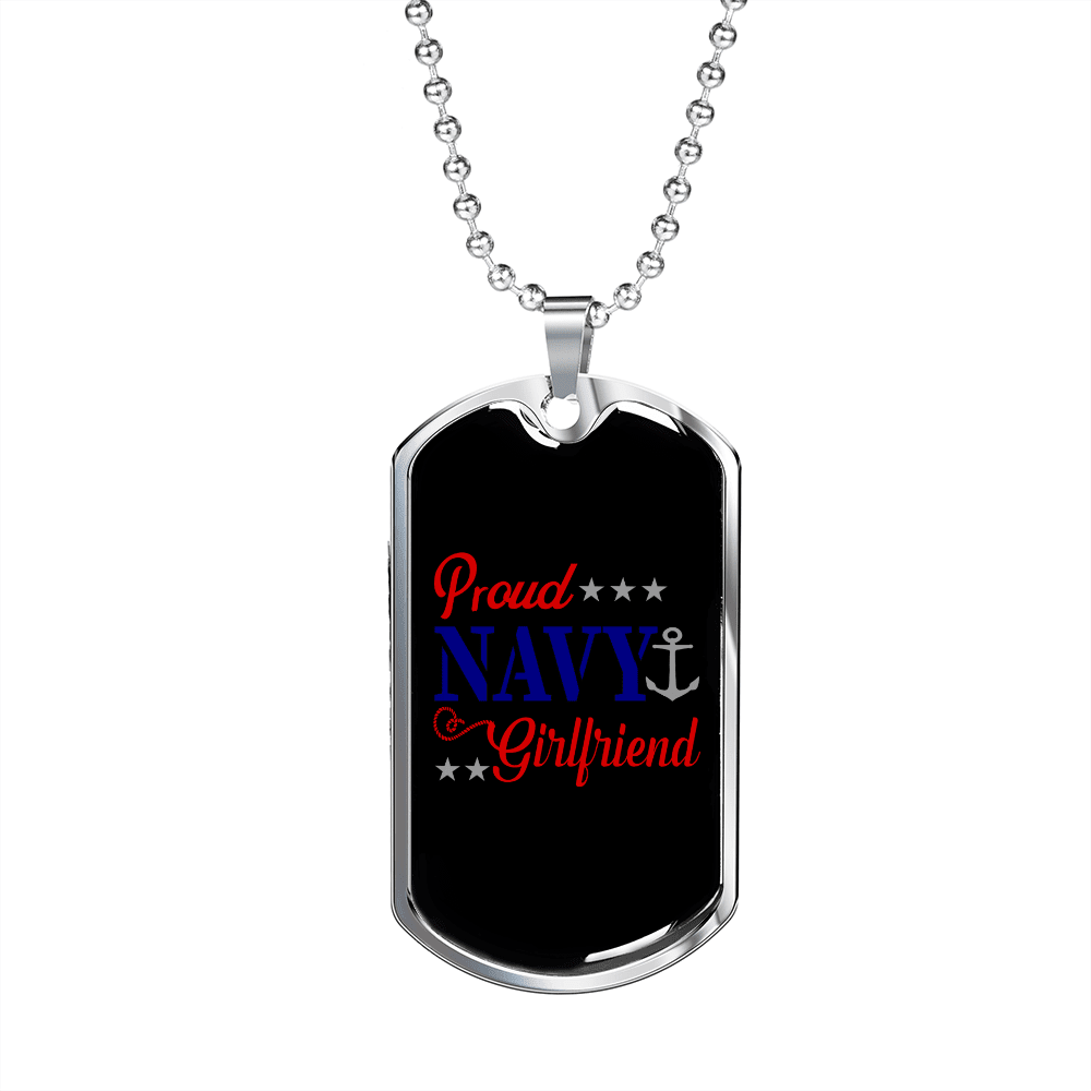 To My Girlfriend Proud Navy Girlfriend Necklace Stainless Steel or 18k Gold Dog Tag 24" Chain - Luxury Love Messages Dog Tag Gifts For Man, Woman