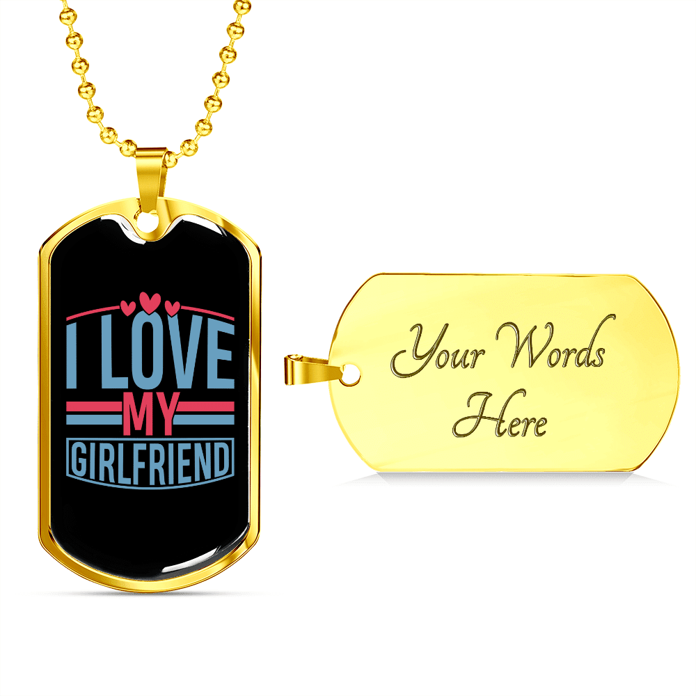 To My Girlfriend I Love My Girlfriend Blak and Blue Necklace Stainless Steel or 18k Gold Dog Tag 24" Chain - Luxury Love Messages Dog Tag Gifts For Man, Woman