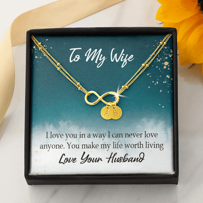 To My Wife You Make My Life Worth Living Infinity Bracelet With Initial Charms - Infinity Bracelet