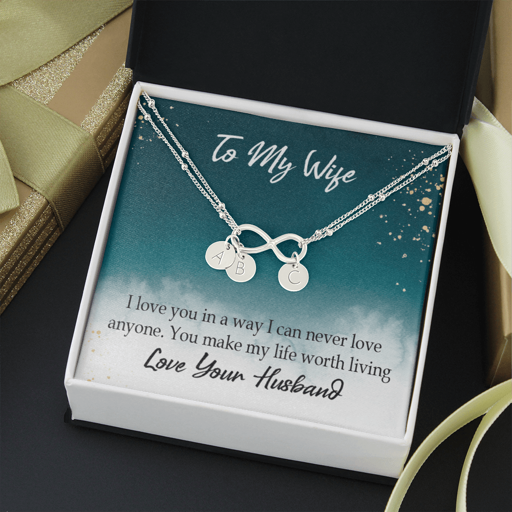 To My Wife You Make My Life Worth Living Infinity Bracelet With Initial Charms - Infinity Bracelet